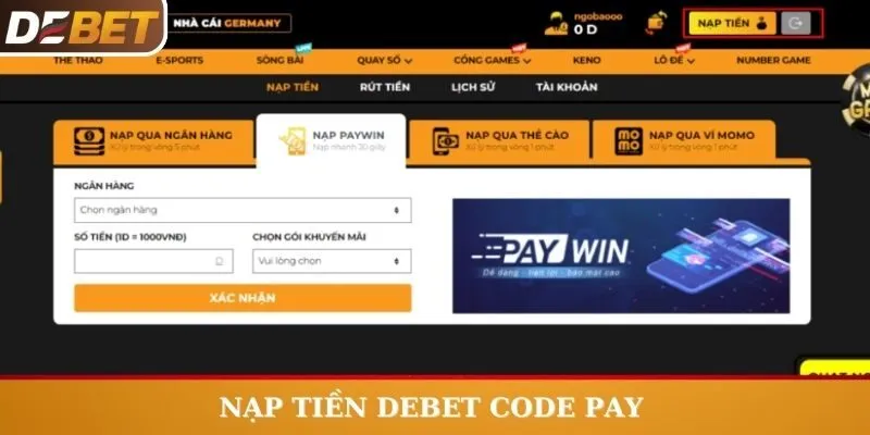 Nạp tiền Code Pay là phương thức an toàn ở Debet